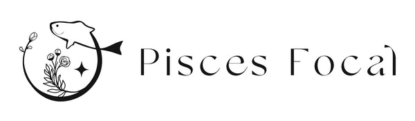 PISCES FOCAL